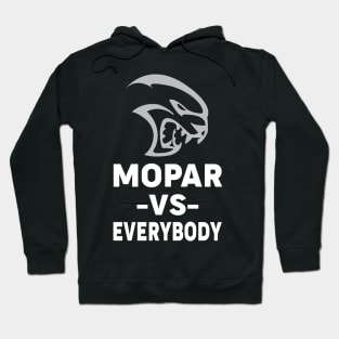 Mopar Vs Everybody Hoodie